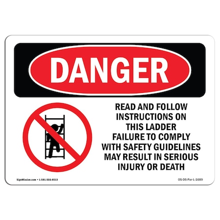 Signmission OSHA Danger, Read & Follow Instructions On This Ladder, 14in X 10in Alum, 10" W, 14" L, Landscape OS-DS-A-1014-L-1689